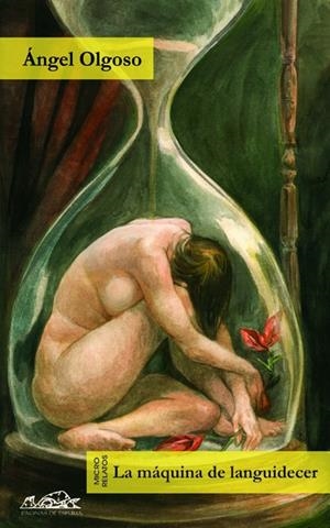 MÁQUINA DE LANGUIDECER, LA | 9788483930458 | OLGOSO, ÁNGEL