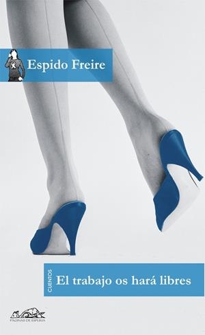 TRABAJO OS HARÁ LIBRES, EL | 9788483930182 | FREIRE, ESPIDO