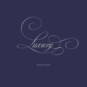 LUXURY | 9788492480630 | PARR, MARTIN