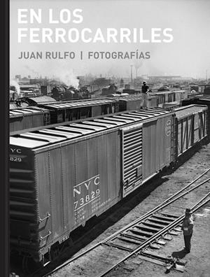 EN LOS FERROCARRILES | 9788415118985 | RULFO, JUAN