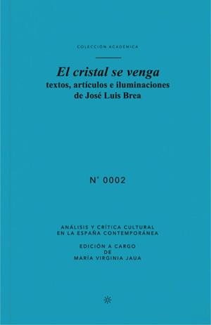 CRISTAL SE VENGA, EL | 9788415118879 | BREA, JOSÉ LUIS/JAUA, M. VIRGINIA