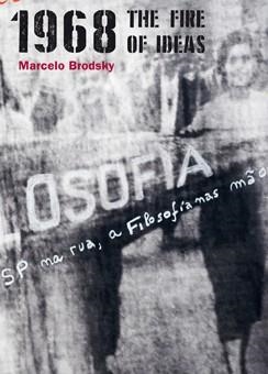 1968 THE FIRE OF IDEAS | 9788417047320 | BRODSKY, MARCELO