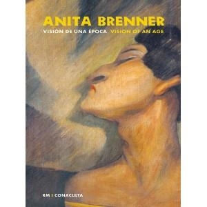 ANITA BRENNER VISION DE UNA EPOCA | 9789685208789 | MONSIVAIS, CARLOS