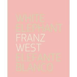 ELEFANTE BLANCO | 9788492480807 | WEST, FRANZ