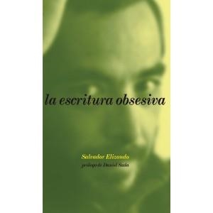 ESCRITURA OBSESIVA | 9788492480135 | ELIZONDO, SALVADOR