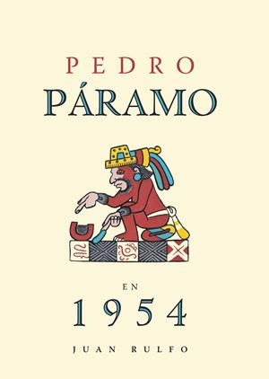 PEDRO PÁRAMO EN 1954 | 9788492480890 | RULFO, JUAN