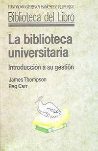 BIBLIOTECA UNIVERSITARIA | 9788486168476 | THOMPSON, JAMES / CARR, REG