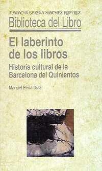 LABERINTO DE LOS LIBROS | 9788489384101 | PEÑA DIAZ, MANUEL