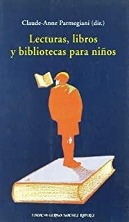 LECTURAS LIBROS Y BIBLIOTECAS PARA NIÑOS | 9788489384071 | PARMEGIANI, C. A.