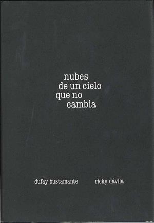 NUBES DE UN CIELO QUE NO CAMBIA | 9788492841066 | DÁVILA, RICKY / BUSTAMANTE, DUFAY