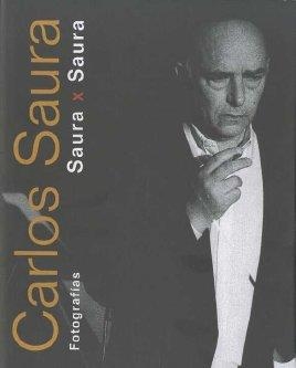 SAURA X SAURA | 9788492498635 | SAURA ATARES, CARLOS