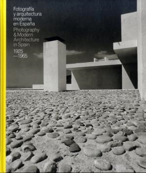 FOTOGRAFÍA DE ARQUITECTURA ESPAÑOLA MODERNA(1925-1965) | 9788415691723 | VV.AA