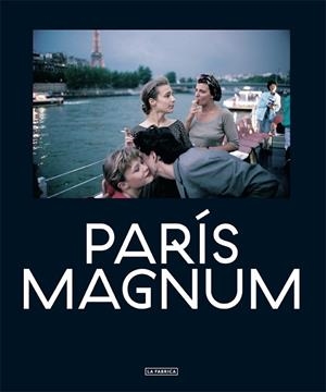 PARIS MAGNUM | 9788415691815 | VV.AA