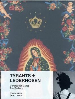 TYRANTS AND LEDERHOSEN | 9788415303121 | BROTHERS, HILTON