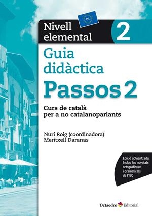PASSOS 2 ELEMENTAL. GUIA DIDÀCTICA (ED. 2017) | 9788499219660 | ROIG MARTÍNEZ, NURI / DARANAS VIÑOLAS, MERITXELL