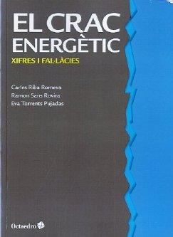CRAC ENERGÈTIC, EL | 9788499213149 | RIBA ROMEVA, CARLES / SANS ROVIRA, RAMON / TORRENTS PUJADAS, EVA
