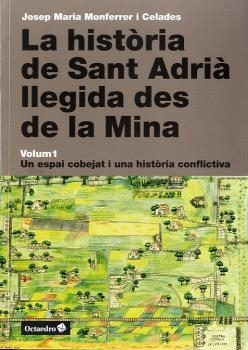 HISTÒRIA DE SANT ADRIÀ LLEGIDA DES DE LA MINA, LA | 9788499213958 | MONFERRER I CELADES, JOSEP MARIA