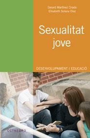 SEXUALITAT JOVE : DESENVOLUPAMENT I EDUCACIÓ | 9788480638623 | MARTÍNEZ CRIADO, GERARD / SOLANA DÍAS, ELISABETH