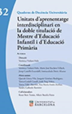 UNITATS D'APRENENTATGE INTERDISCIPLINAR EN LA DOBLE TITULACIÓ DE GRAU DE MESTRE D'EDUCACIÓ INFANTIL I D'EDUCACIÓ PRIMÀRIA | 9788417219116 | VIOLANT HOLZ, VERÒNICA