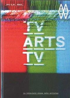 TV/ARTES/TV. LA TELEVISIÓN Y LAS ARTES | 9788492841615 | VV.AA