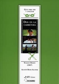 GUÍA PARA VER Y ANALIZAR: DOS EN LA CARRETERA | 9788480636155 | RUBIO ALCOVER, AGUSTÍN