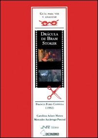 GUÍA PARA VER Y ANALIZAR: DRÁCULA DE BRAM STOCKER | 9788480634557 | AZCÁRRAGA PASCUAL, MERCÈ / ADAM MATEU, CAROL
