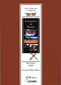 GUÍA PARA VER Y ANALIZAR: LAWRENCE DE ARABIA | 9788480636117 | HERRÁIZ RIPOLL, ALEJANDRO