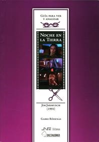 GUÍA PARA VER Y ANALIZAR: NOCHE EN LA TIERRA | 9788480639477 | RÓDENAS CANTERO, GABRIEL
