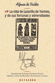 VIDA DE LAZARILLO DE TORMES, Y DE SUS FORTUNAS Y ADVERSIDADES, LA | 9788480635806 | VALDÉS, ALFONSO DE