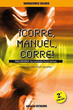 ¡CORRE, MANUEL, CORRE! | 9788480633222 | OBIOL BAUBÍ, INMACULADA / HERNÁNDEZ CARRIÓN, PEDRO