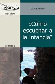 ¿CÓMO ESCUCHAR A LA INFANCIA? | 9788499210926 | ALTIMIR SANS, DAVID