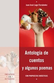 ANTOLOGÍA DE CUENTOS Y ALGUNOS POEMAS | 9788499211497 | LAGE FERNÁNDEZ, JUAN JOSÉ