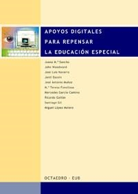 APOYOS DIGITALES PARA REPENSAR LA EDUCACIÓN ESPECIAL | 9788480634694 | WOODWARD, JOHN / SANCHO GIL, JUANA MARÍA / NAVARRO SIERRA, JOSÉ LUIS