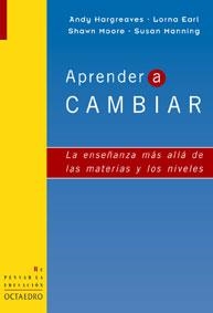 APRENDER A CAMBIAR | 9788480635042 | HARGREAVES, ANDY / EARL, LORNA / MOORE, SHAWN