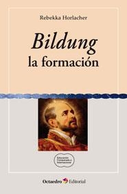 BILDUNG, LA FORMACIÓN | 9788499217055 | HORLACHER [ALEMANIA], REBEKKA