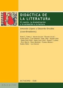 DIDÁCTICA DE LA LITERATURA | 9788480636605 | LÓPEZ, AMANDO / ENCABO, EDUARDO