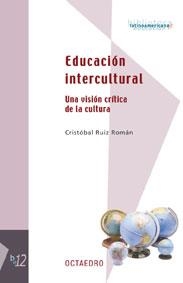 EDUCACIÓN INTERCULTURAL | 9788480635691 | RUIZ ROMÁN, CRISTÓBAL