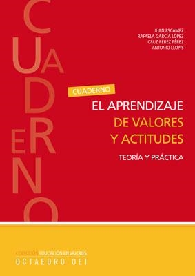 APRENDIZAJE DE VALORES Y ACTITUDES, EL | 9788480639101 | ESCÁMEZ SÁNCHEZ, JUAN / GARCÍA LÓPEZ, RAFAELA