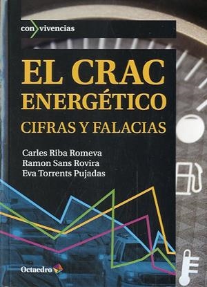 CRAC ENERGÉTICO, EL | 9788499213767 | RIBA ROMEVA, CARLES / SANS ROVIRA, RAMON / TORRENTS PUJADAS, EVA