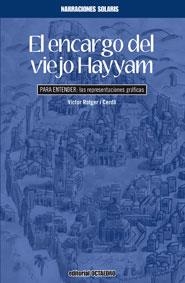ENCARGO DEL VIEJO HAYYAM, EL | 9788499211541 | ROTGER I CERDÀ, VICTOR