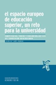 ESPACIO EUROPEO DE EDUCACIÓN SUPERIOR, UN RETO PARA LA UNIVERSIDAD, EL | 9788480637664 | GOÑI ZABALA, JESÚS Mª