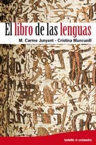 LIBRO DE LAS LENGUAS, EL | 9788499210919 | JUNYENT FIGUERAS, CARME / MUNCUNILL DAZA, CRISTINA