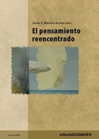 PENSAMIENTO REENCONTRADO, EL | 9788480639941 | MARRERO ACOSTA, JAVIER / JIMÉNEZ LLANOS, ANA BEATRIZ / MARTEL DE LA COBA, Mª CARMEN