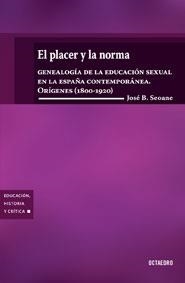 PLACER Y LA NORMA, EL | 9788480638548 | SEOANE CEGARRA, JOSÉ