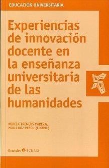 EXPERIENCIAS DE INNOVACIÓN DOCENTE EN LA ENSEÑANZA UNIVERSITARIA | 9788499212968 | TRENCHS PARERA, MIREIA