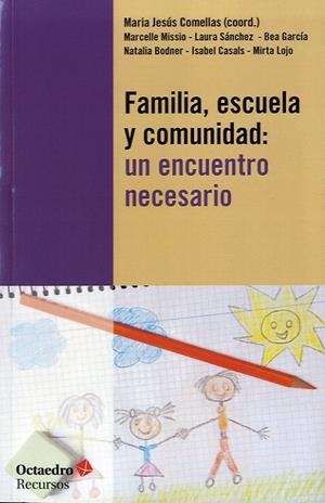 FAMILIA, ESCUELA Y COMUNIDAD: | 9788499213729 | COMELLAS CARBÓ, MARIA JESÚS