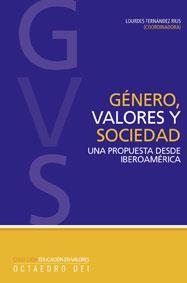 GÉNERO, VALORES Y SOCIEDAD | 9788480637688 | FERNÁNDEZ RIUS, LOURDES / ESCALANTE HERRERA, ANA CECILIA / UNGO MONTENEGRO, URANIA