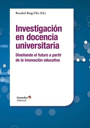 INVESTIGACIÓN EN DOCENCIA UNIVERSITARIA | 9788499219356 | ROIG VILA, ROSABEL