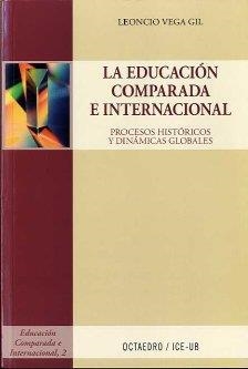 EDUCACIÓN COMPARADA E INTERNACIONAL | 9788499211695 | VEGA GIL, LEONCIO