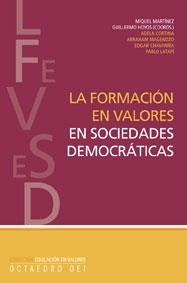 FORMACIÓN EN VALORES EN SOCIEDADES DEMOCRÁTICAS, LA | 9788480638166 | MARTÍNEZ MARTÍN, MIQUEL / HOYOS VÁSQUEZ, GUILLERMO / Y OTROS